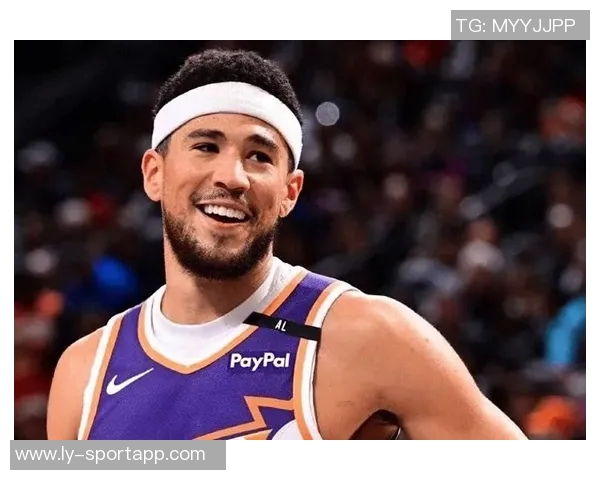 太阳老板称布克在困难时刻坚定支持我展现球队核心价值